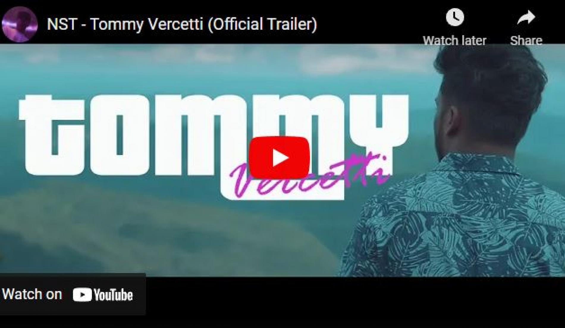 New Music Alert : NST – Tommy Vercetti (Official Trailer)