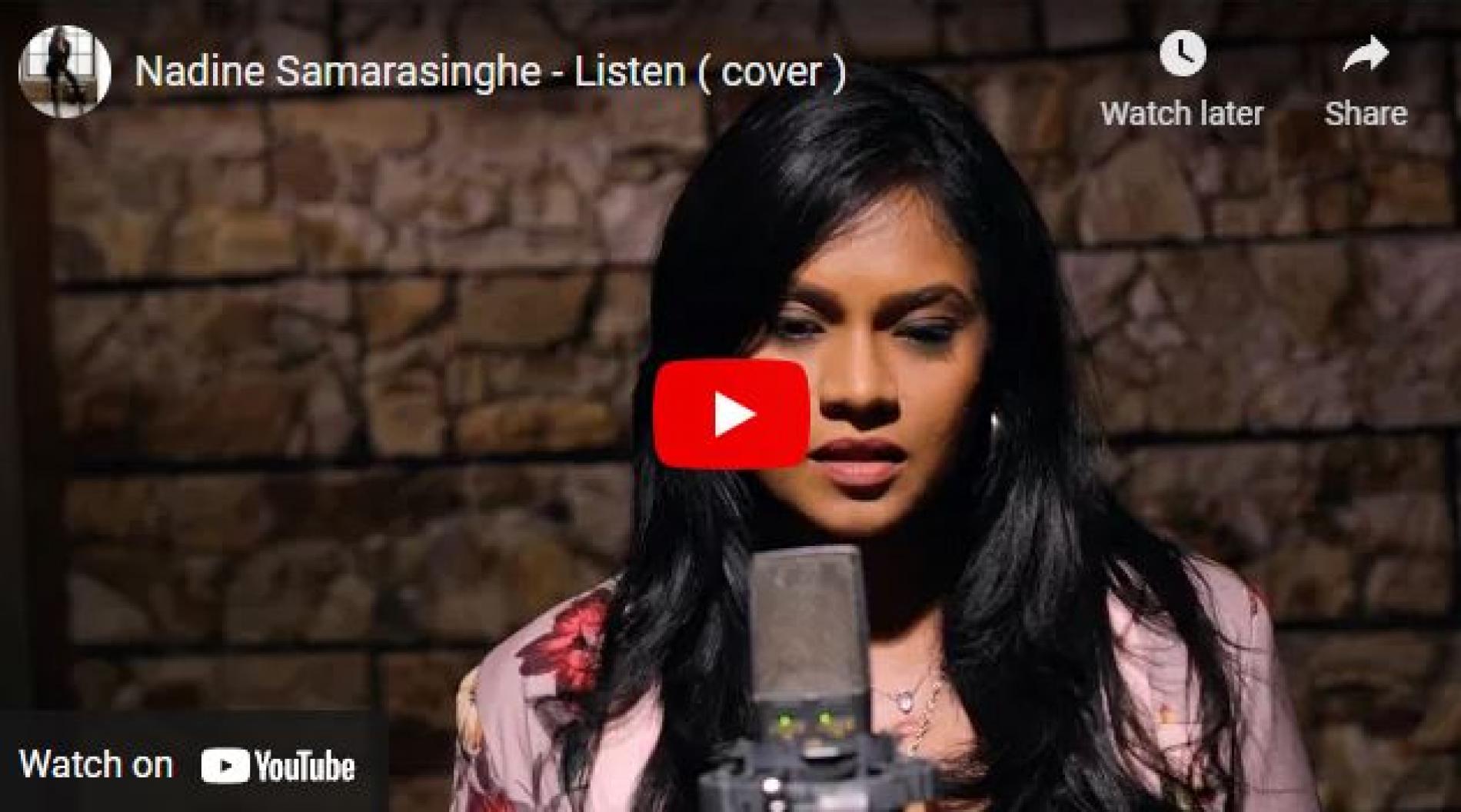 New Music : Nadine Samarasinghe – Listen (cover)