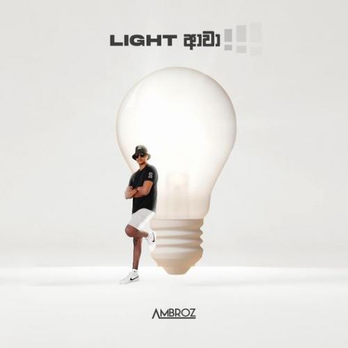New Music : Ambroz – Light Awa (Official Audio)