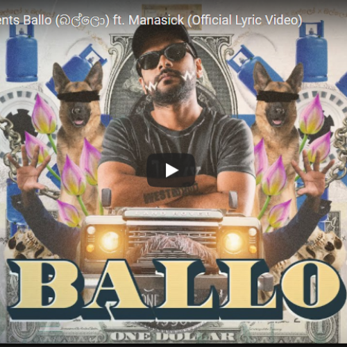 New Music : Drill Team Presents Ballo (බල්ලො) ft. Manasick (Official Lyric Video)