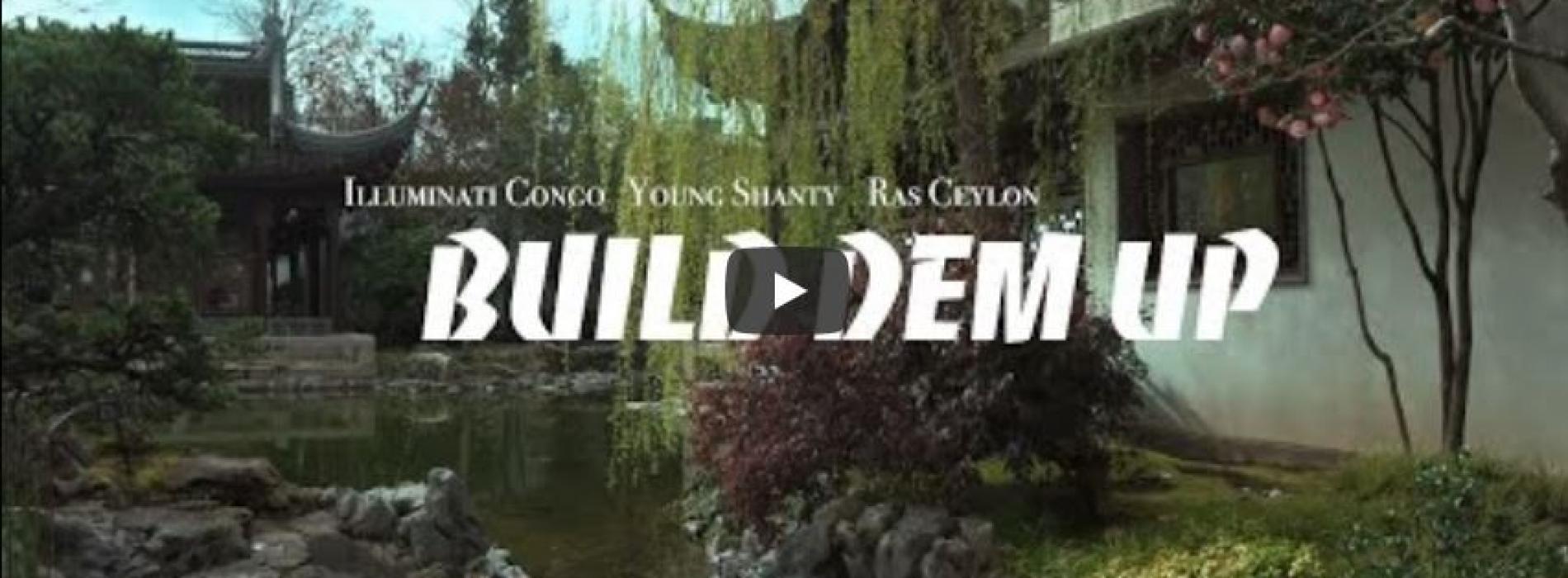 New Music : BUILD DEM UP – Congo Shanty ft. Ras Ceylon