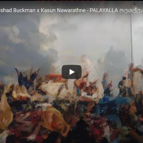 New Music : Bo Sedkid x Mirshad Buckman x Kasun Nawarathne – PALAYALLA පලයල්ලා (Official Lyric Video)
