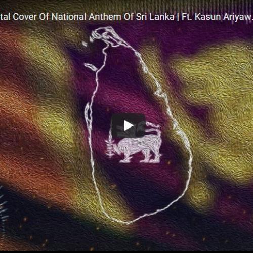 New Music : Epic Instrumental Cover Of National Anthem Of Sri Lanka | RG Keys Ft. Kasun Ariyawansa(Flutes)