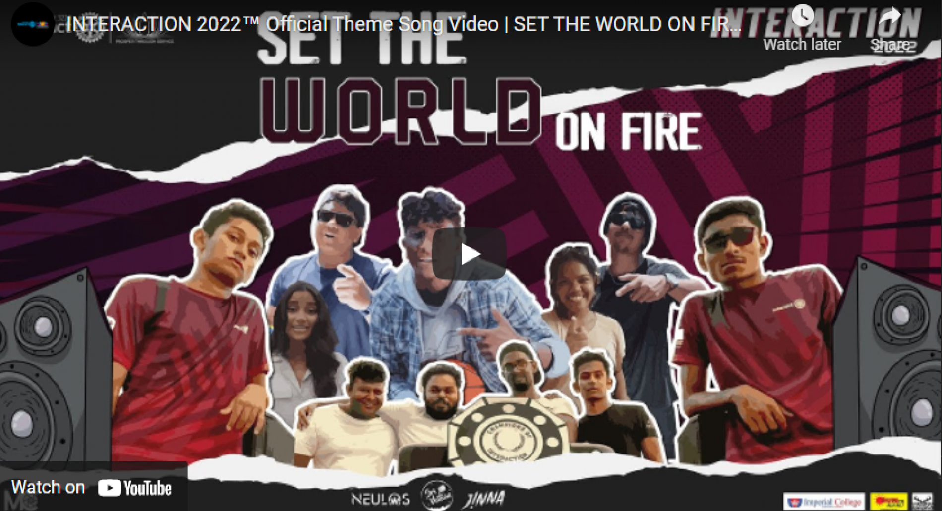 New Music : INTERACTION 2022™ Official Theme Song Video | SET THE WORLD ON FIRE – Neulows X J!nna
