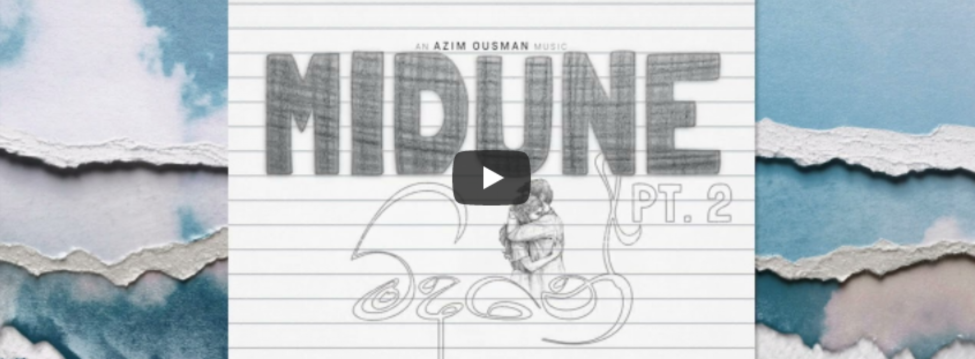 New Music : Azim Ousman & Didula Tharusara – Midune, Pt. 2 (Audio)