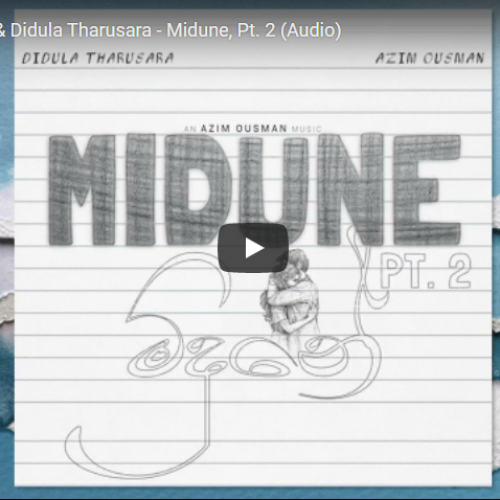 New Music : Azim Ousman & Didula Tharusara – Midune, Pt. 2 (Audio)