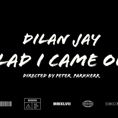 New Music : Glad I Came Out Tonight – Dilan Jay (Official Video)