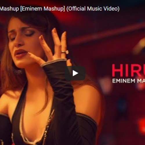 New Music : Hirushi – MNM Mashup [Eminem Mashup] (Official Music Video)