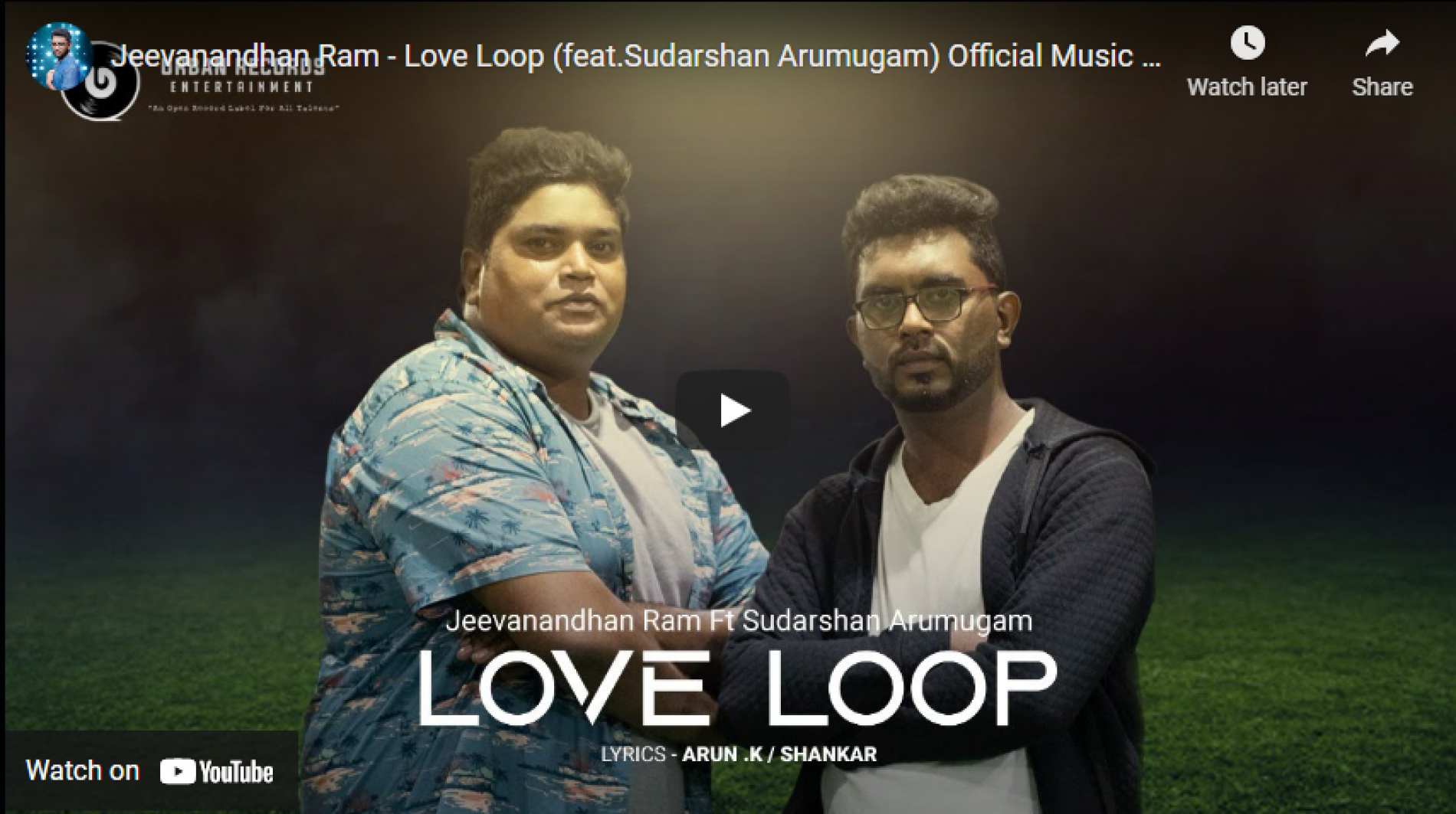 New Music : Jeevanandhan Ram – Love Loop (feat Sudarshan Arumugam) Official Music Video