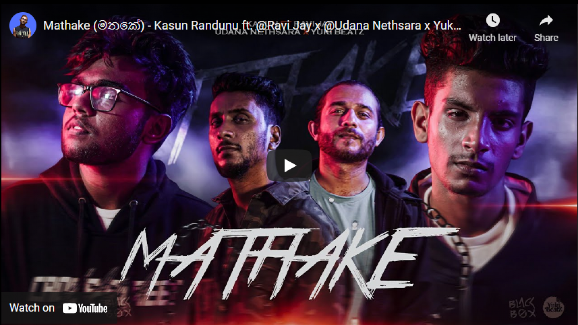 New Music : Mathake (මතකේ) – Kasun Randunu ft @Ravi Jay x @Udana Nethsara x Yuki [Official Music Video]