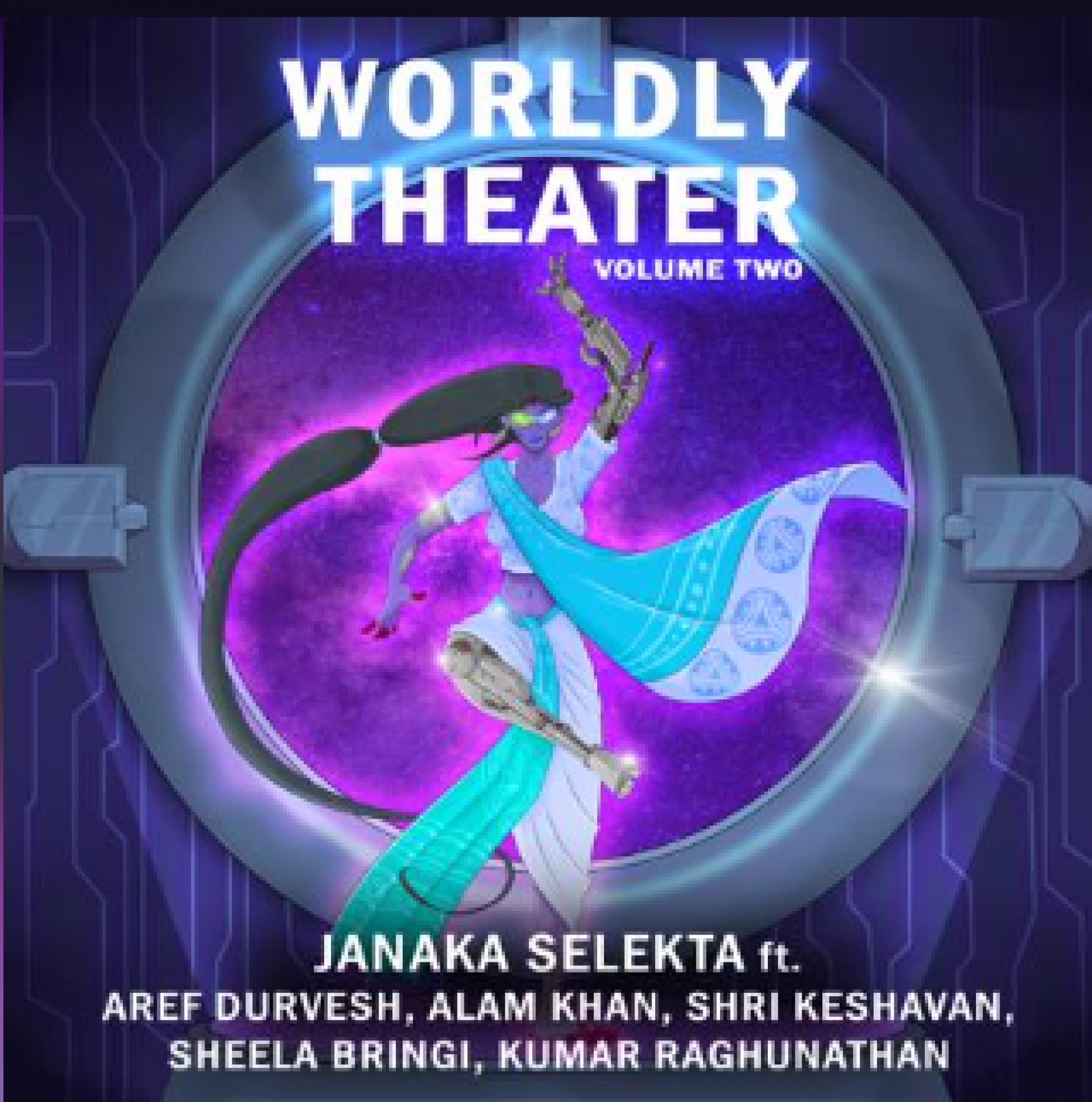 New Music : Janaka Selekta – Worldly Theatre Vol 2
