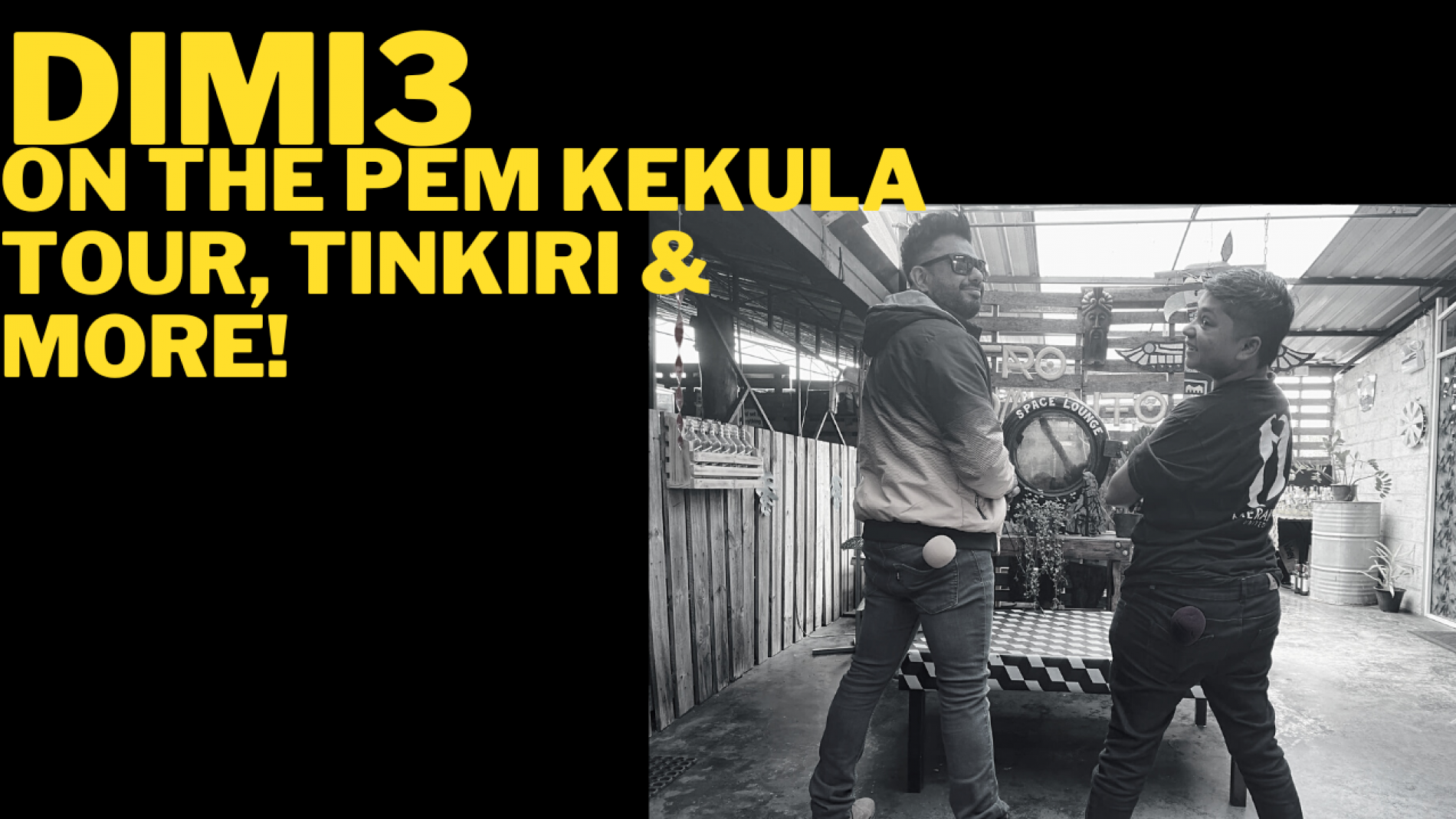 Dimi3 On The Pem Kekula Tour, Tinkiri And More