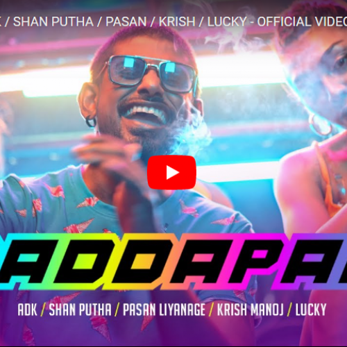 New Music : Paddapan – ADK / Shan Putha / Pasan / Krish / Lucky – Official Video