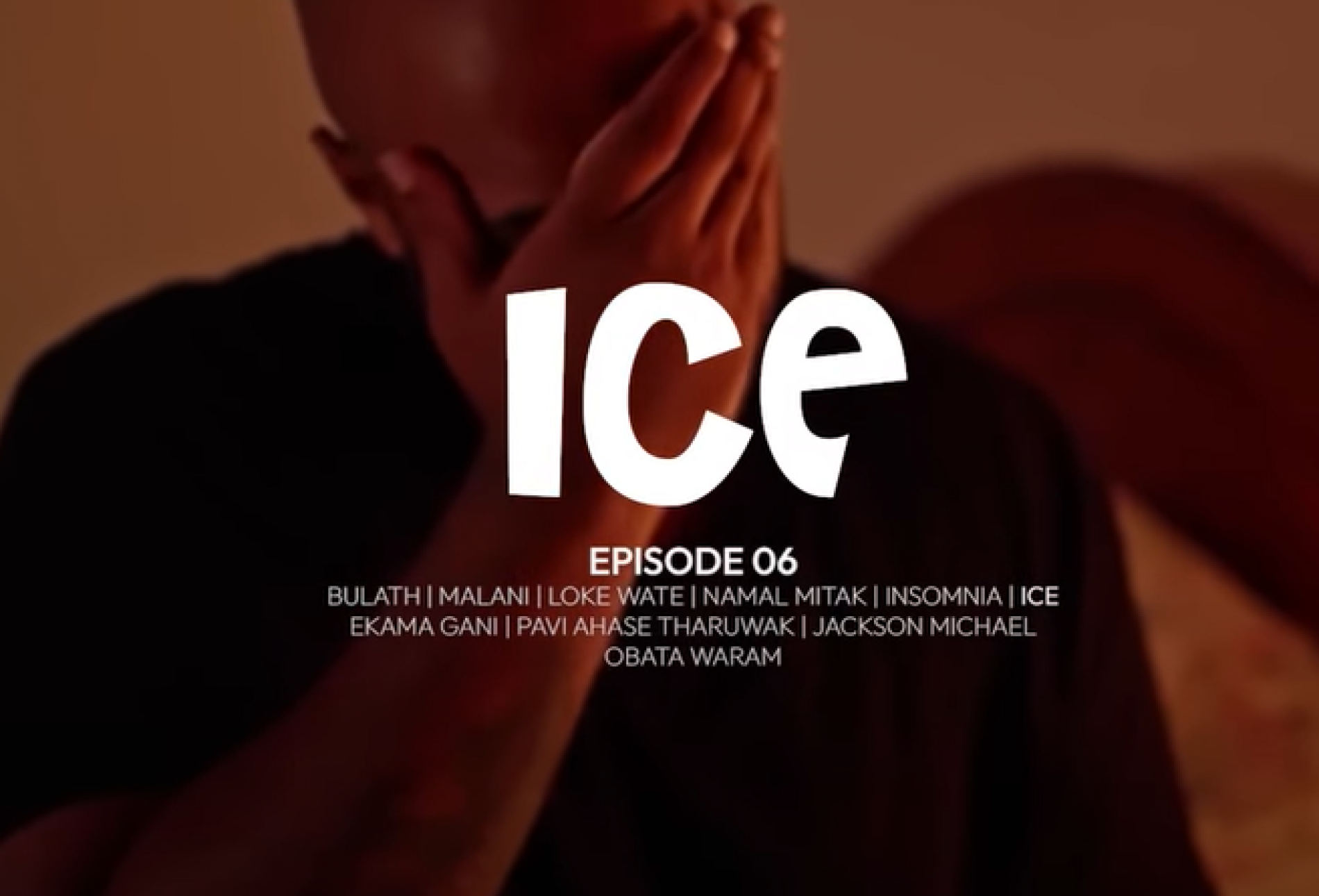 New Music : Costa x DKM – Ice (අයිස්) – Episode 06