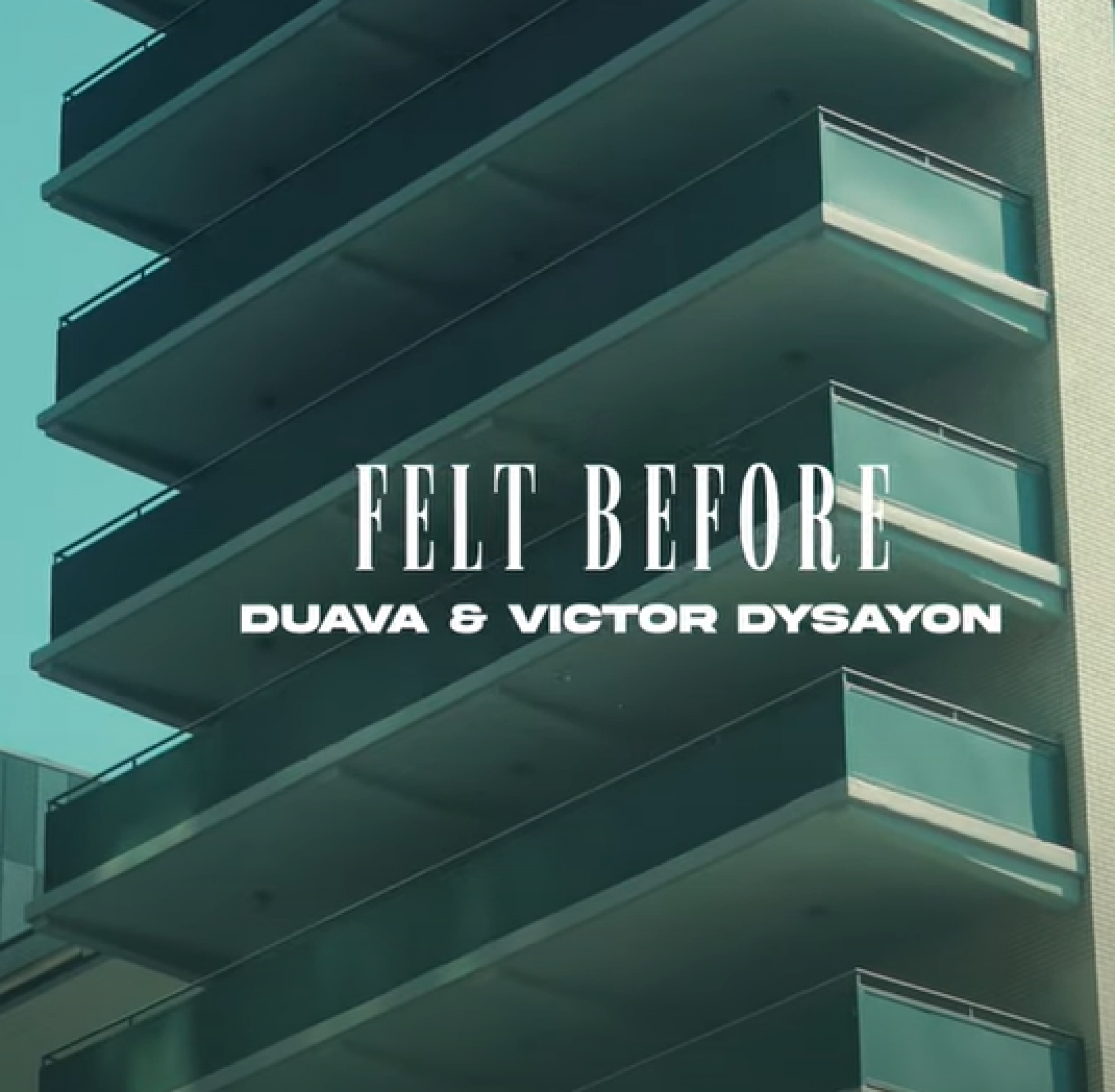 New Music : Duava, Victor Dysayon – Felt Before (Official Music Video)