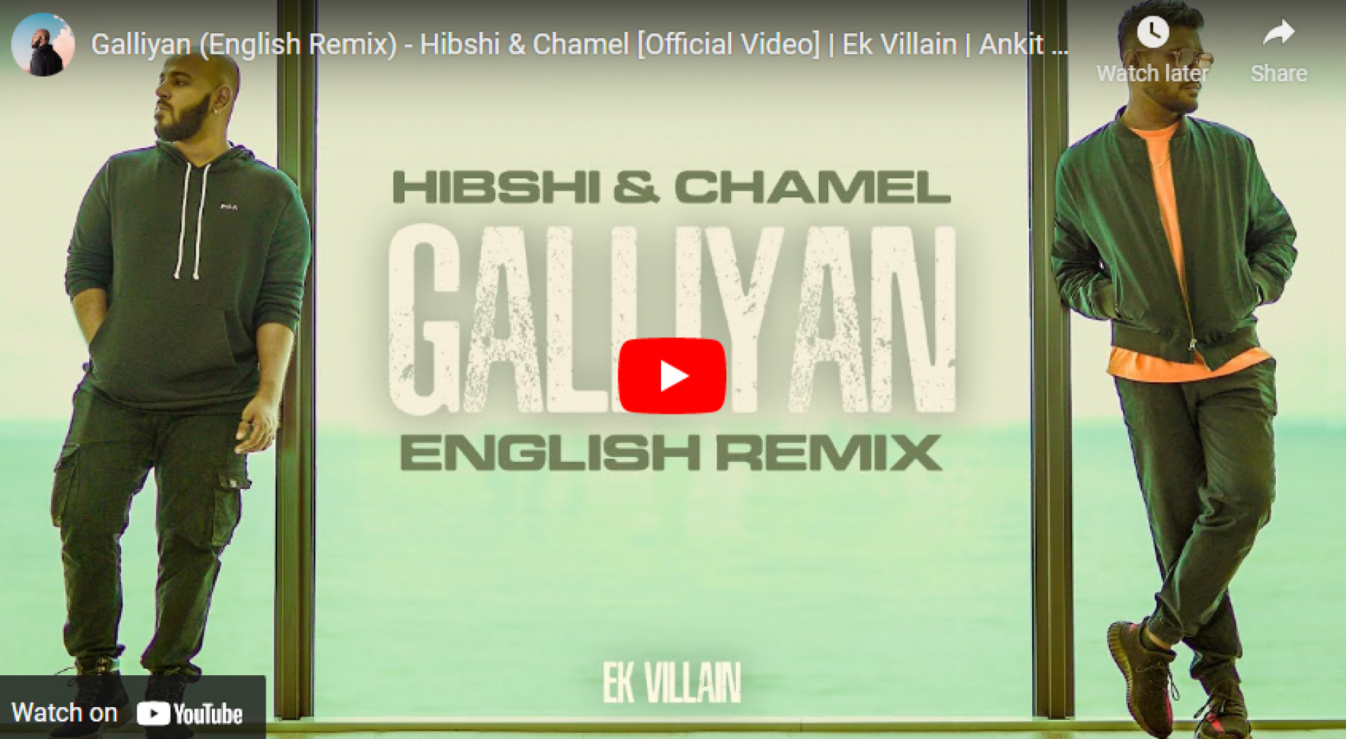 New Music : Galliyan (English Remix) – Hibshi & Chamel [Official Video] | Ek Villain | Ankit Tiwari