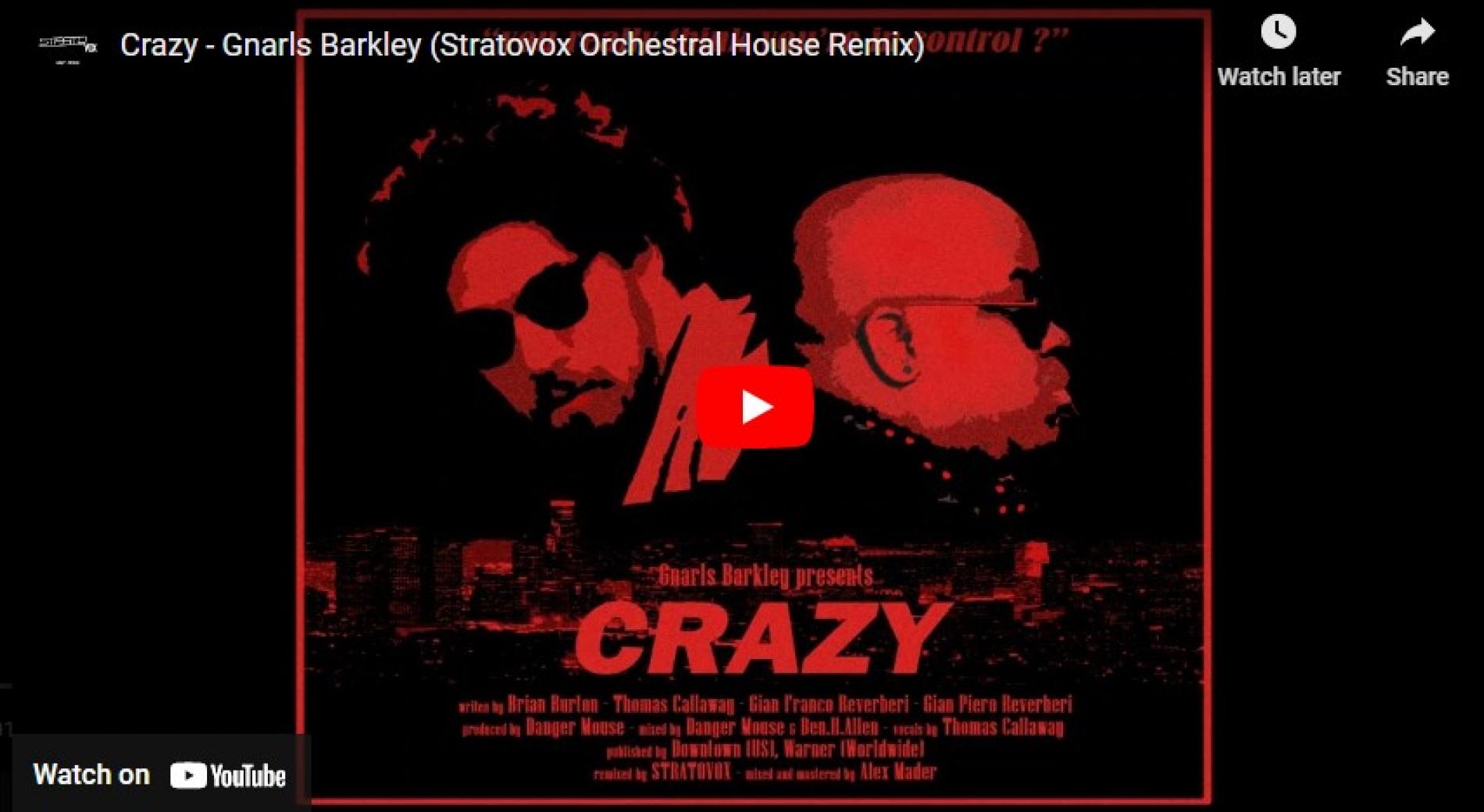 New Music : Crazy – Gnarls Barkley (Stratovox Orchestral House Remix)