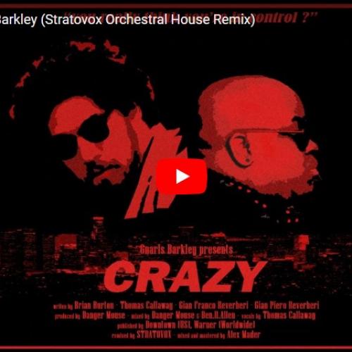 New Music : Crazy – Gnarls Barkley (Stratovox Orchestral House Remix)