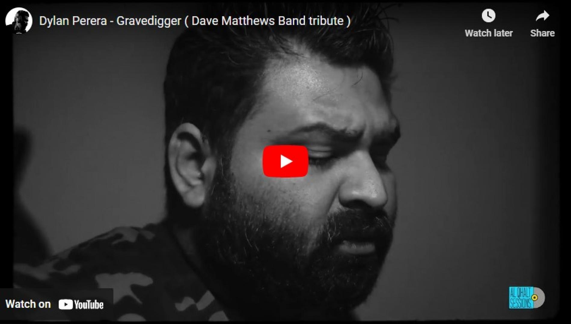 New Music : Dylan Perera – Gravedigger (Dave Matthews Band tribute)