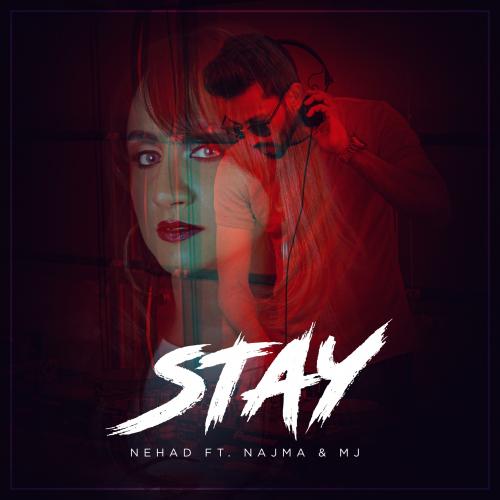 New Music : Nehad & Najma Ft MJ – Stay