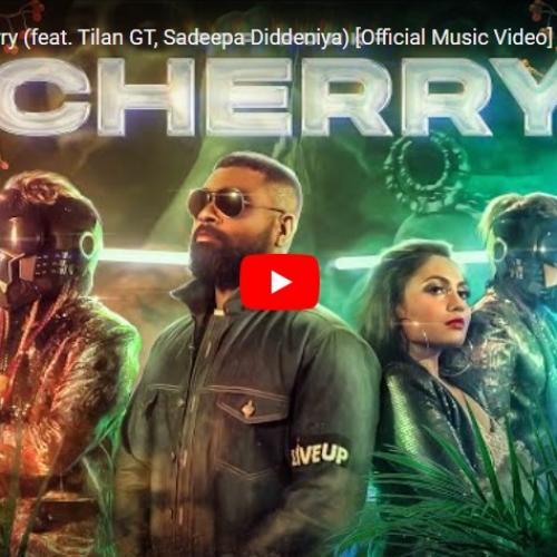 New Music : Pop Punk – Cherry (feat. Tilan GT, Sadeepa Diddeniya) [Official Music Video]