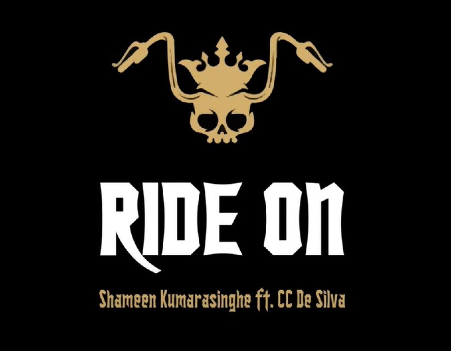 New Music : Ride On – Shameen Kumarasinghe Ft. CC De Silva