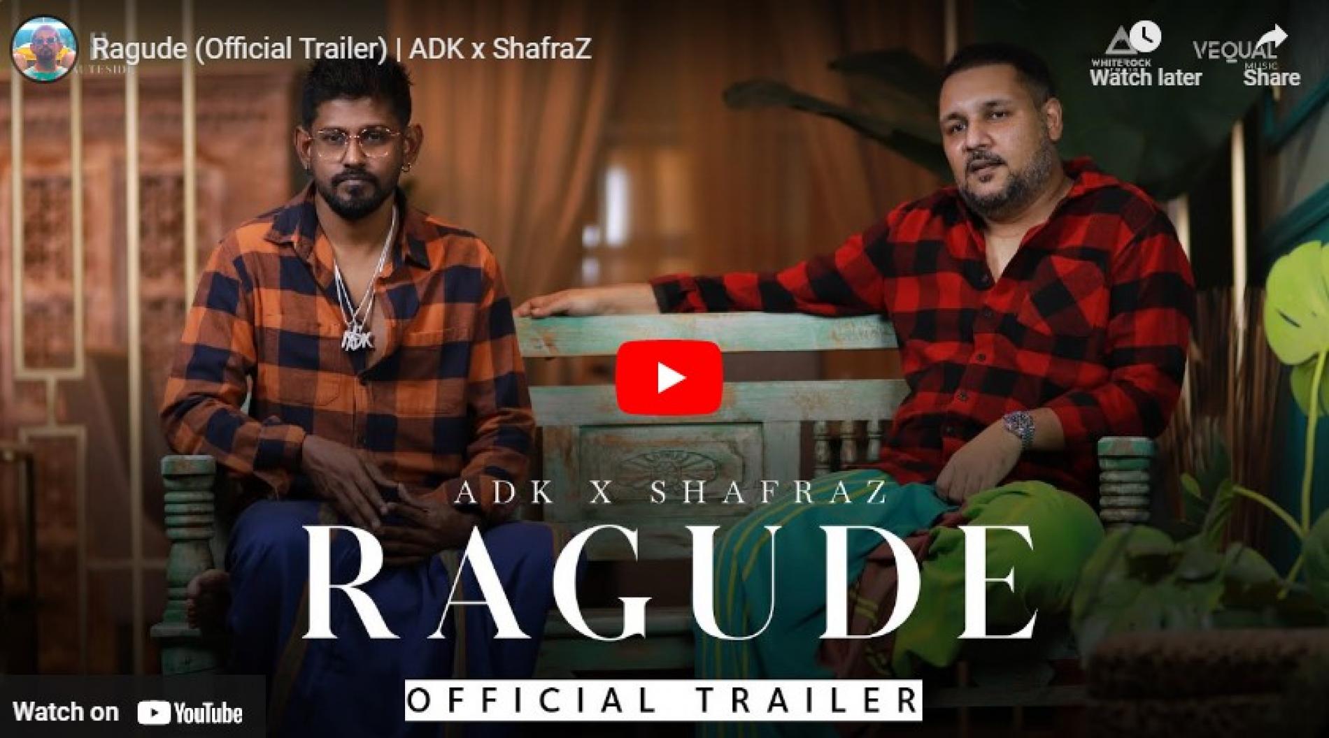 New Music Incoming : Ragude (Official Trailer) | ADK x ShafraZ