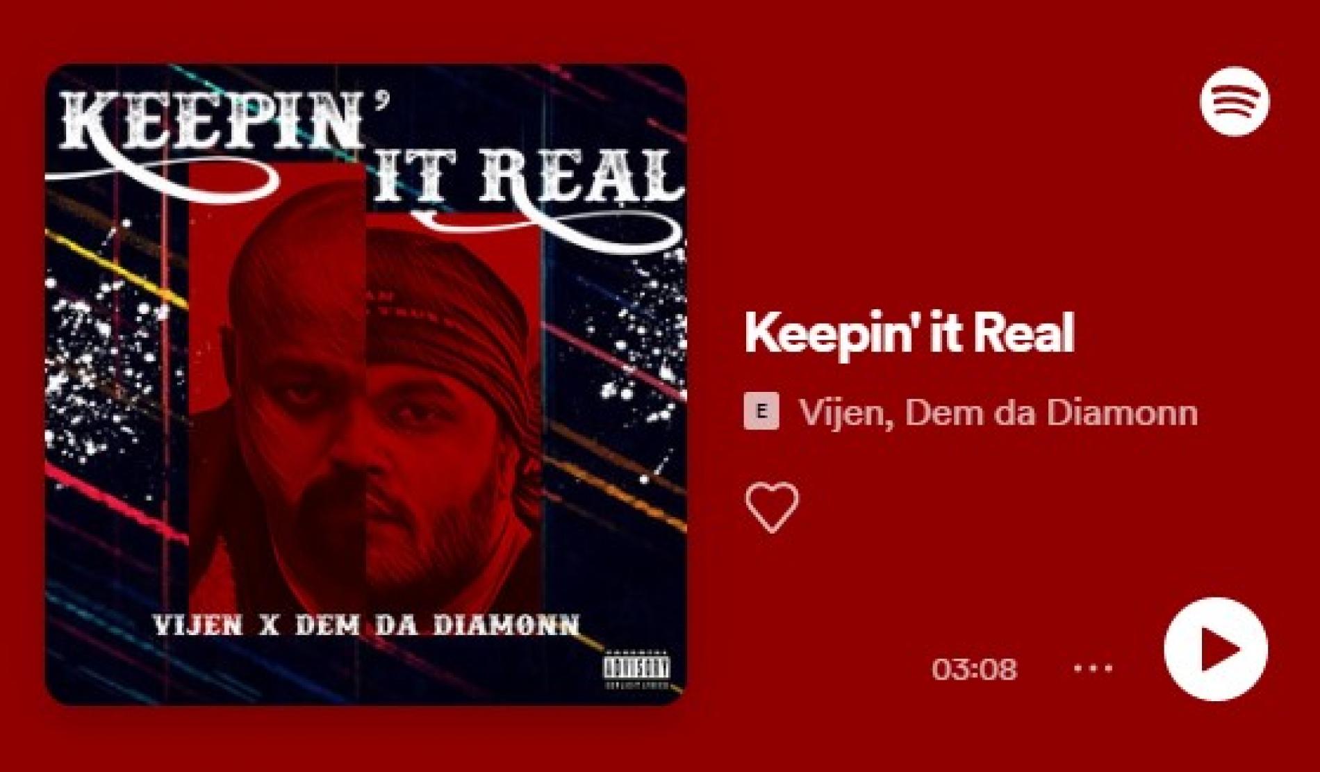 New Music : Vijen x Dem Da Diamonn – Keepin It Real