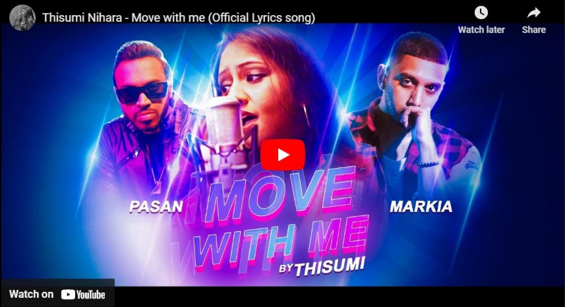 New Music : Thisumi Nihara – Move With Me (Official Lyrics song)