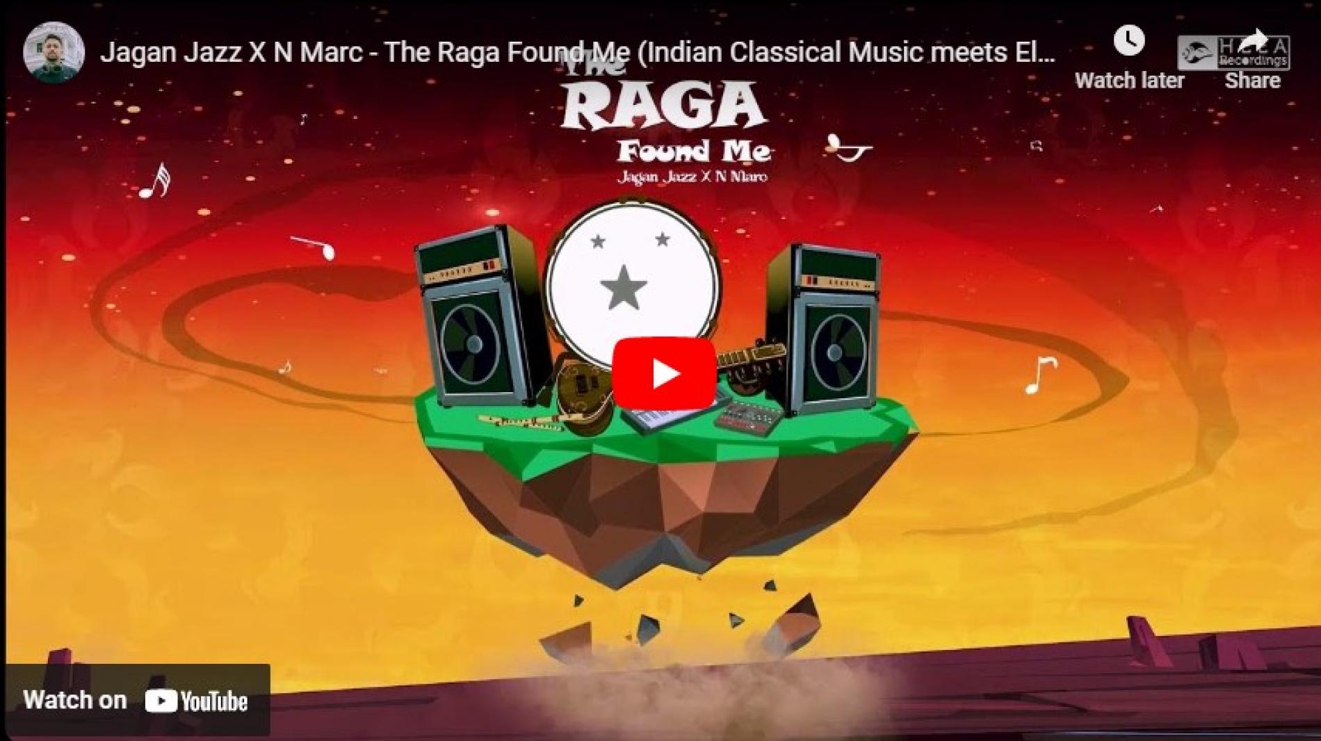 New Music : Jagan Jazz X N Marc – The Raga Found Me (Indian Classical Music meets Electronic Music) Hip Hop Rap