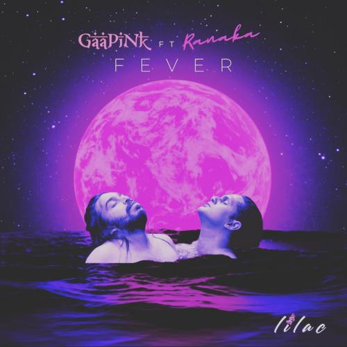 New Music : GaaPink – Fever (Singlish Version) featuring Ranaka