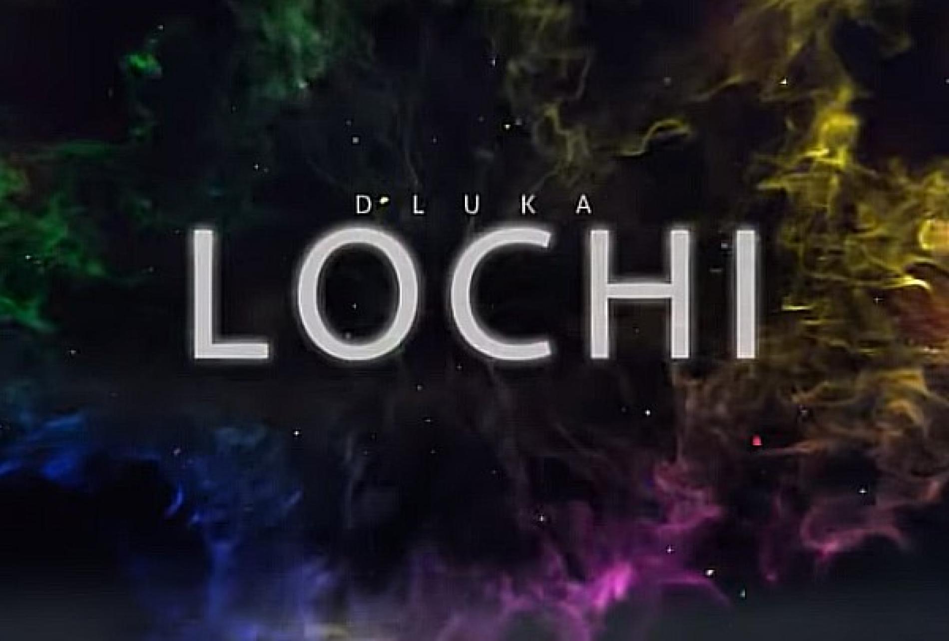 New Music : LOCHI (ලෝචී) – DLuka (Official music video)