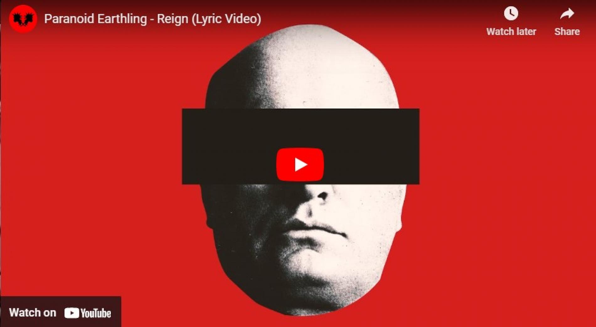 New Music : Paranoid Earthling – Reign (Lyric Video)