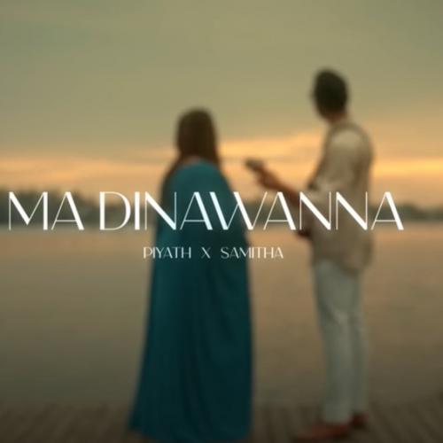 New Music : Piyath Rajapakse ft. Samitha – Ma Dinawanna ( මා දිනවන්න ) (Duet Version)