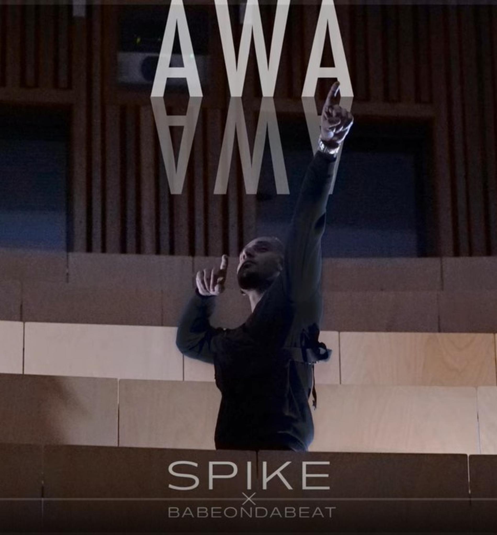 New Music : Spike – Awa Awa (ft BabeOnDaBeat)