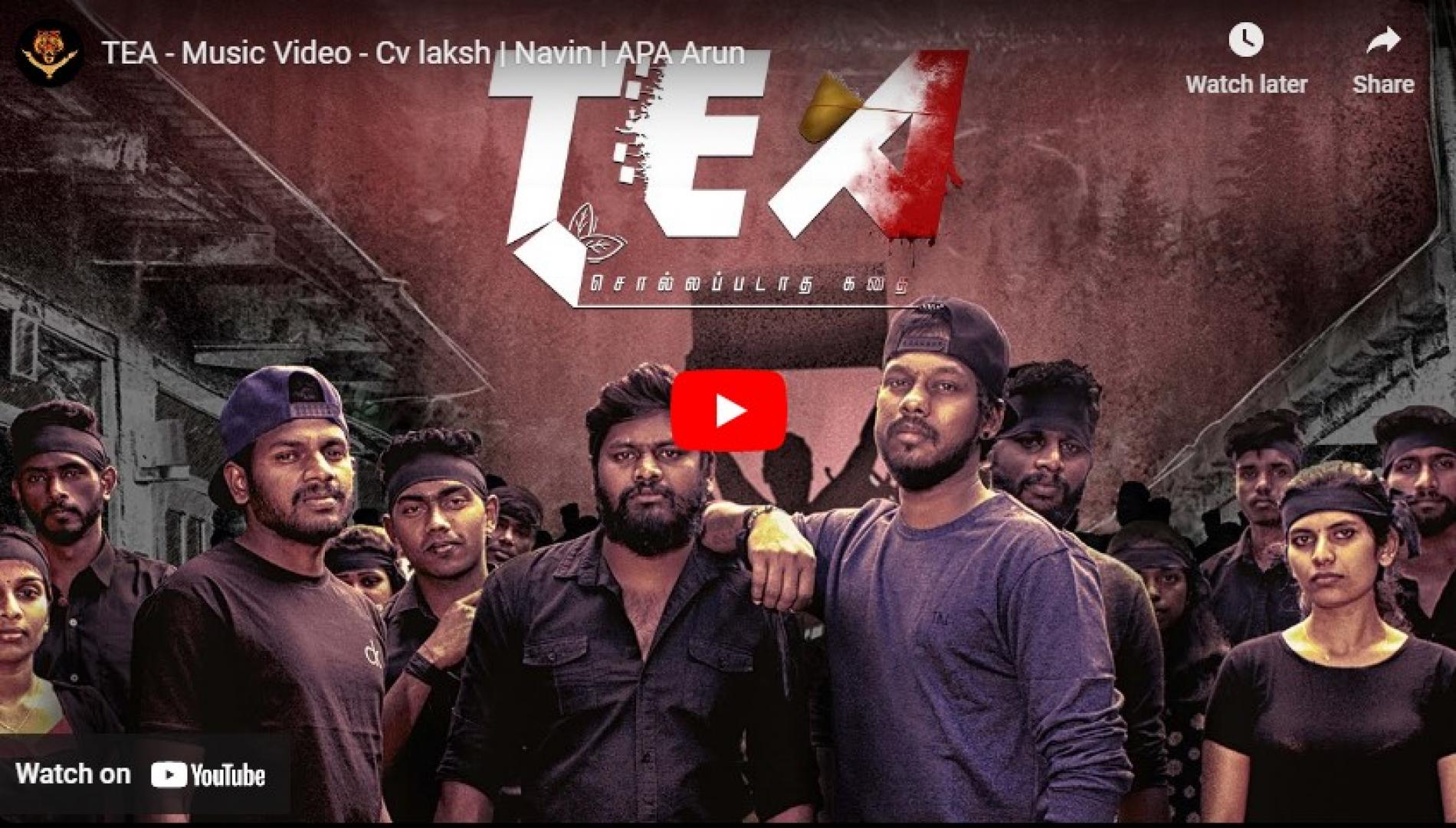 New Music : TEA – Music Video – Cv laksh | Navin | APA Arun