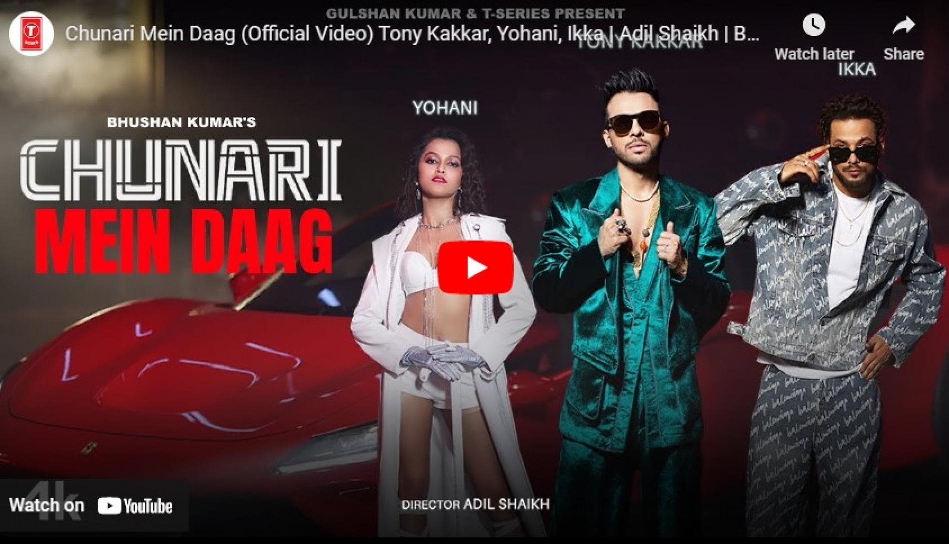 New Music : Chunari Mein Daag (Official Video) Tony Kakkar, Yohani, Ikka | Adil Shaikh | Bhushan Kumar