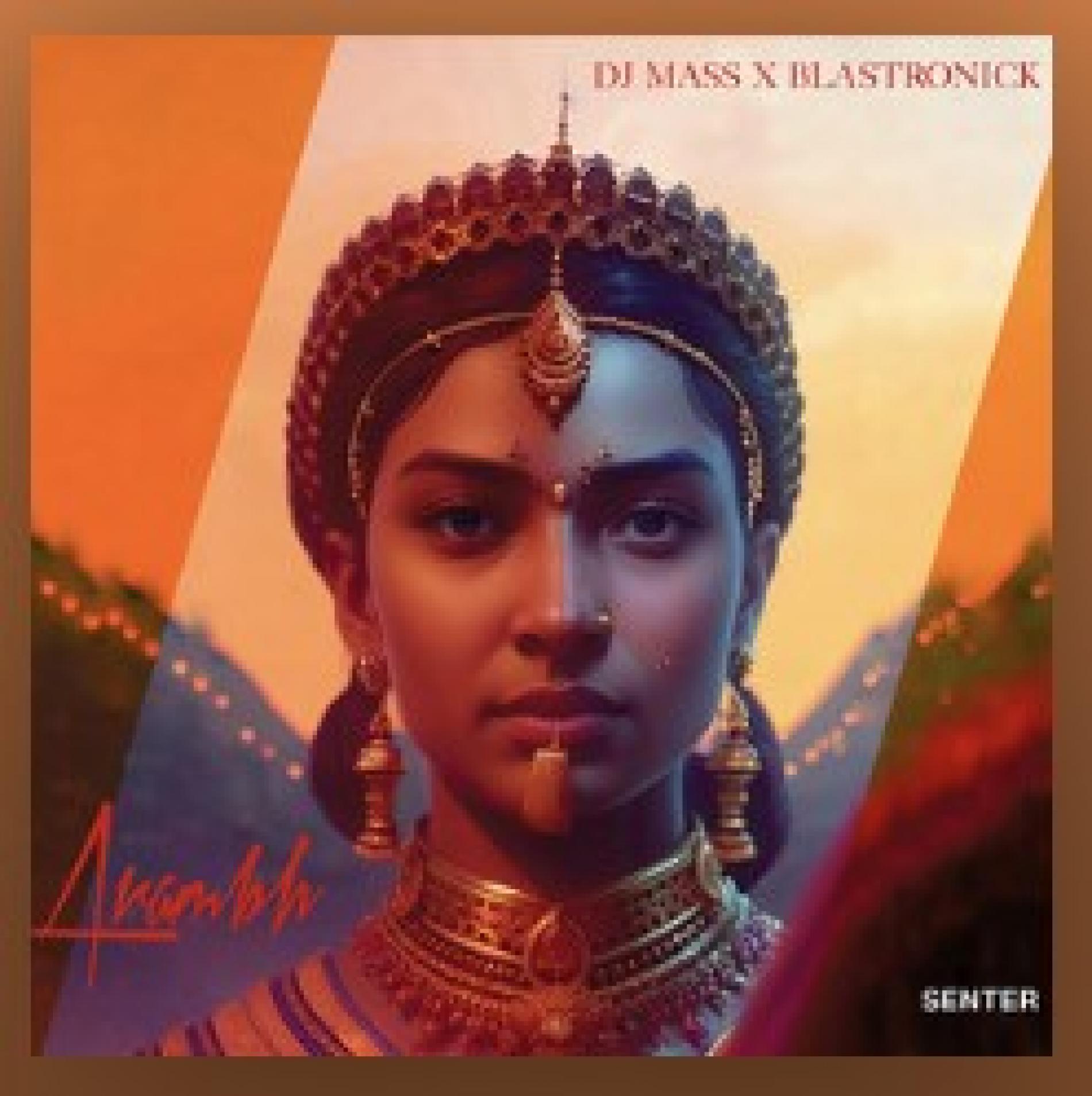 New Music : Dj Mass x Blastronick – Aarambh