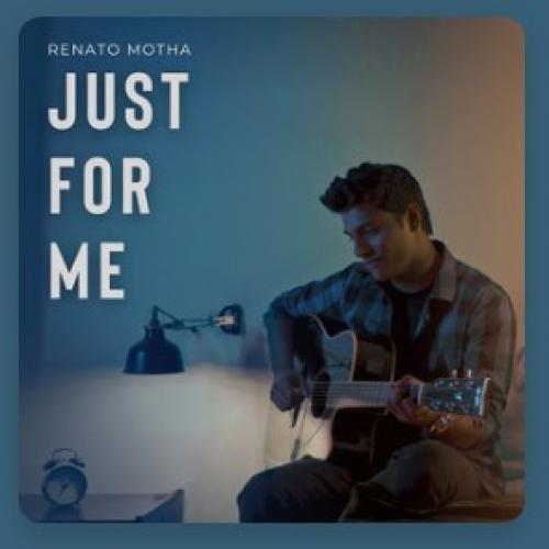 New Music : Renato Motha – Just For Me