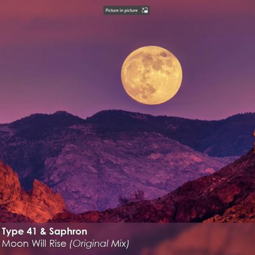 New Music : Type 41 & Saphron – Moon Will Rise