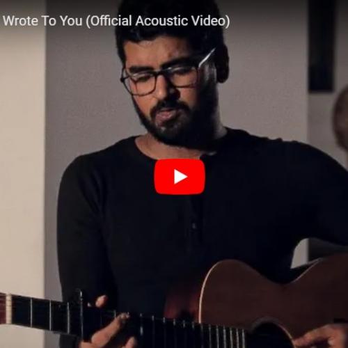 New Music : Nikhil – Letters I Wrote To You (Official Acoustic Video)