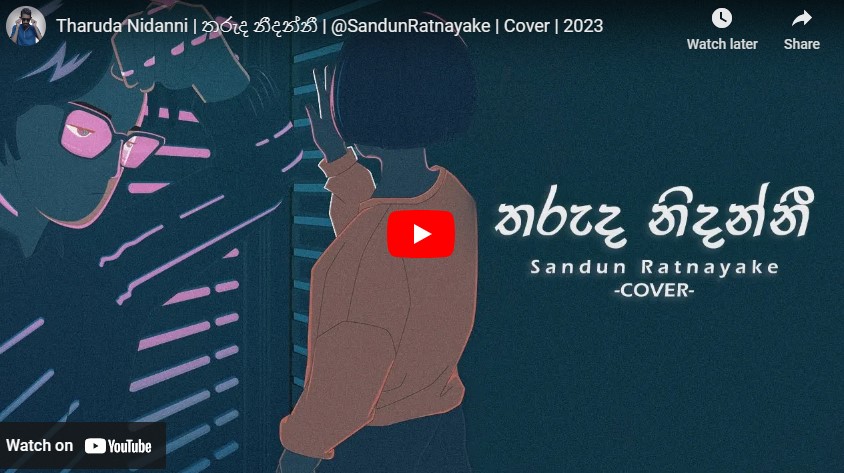 New Music : Tharuda Nidanni | තරුද නීදන්නී | @SandunRatnayake | Cover ...