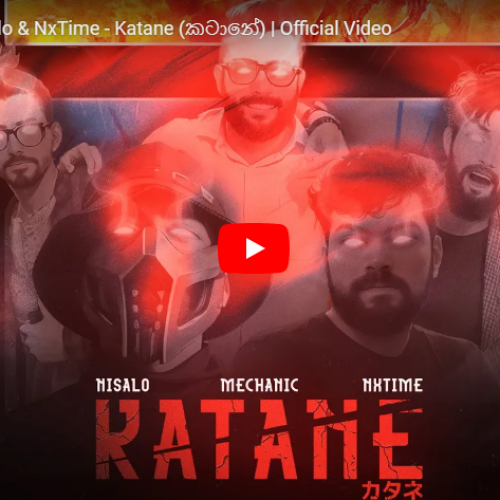 New Music : Mechanic, Nisalo & NxTime – Katane (කටානේ) | Official Video