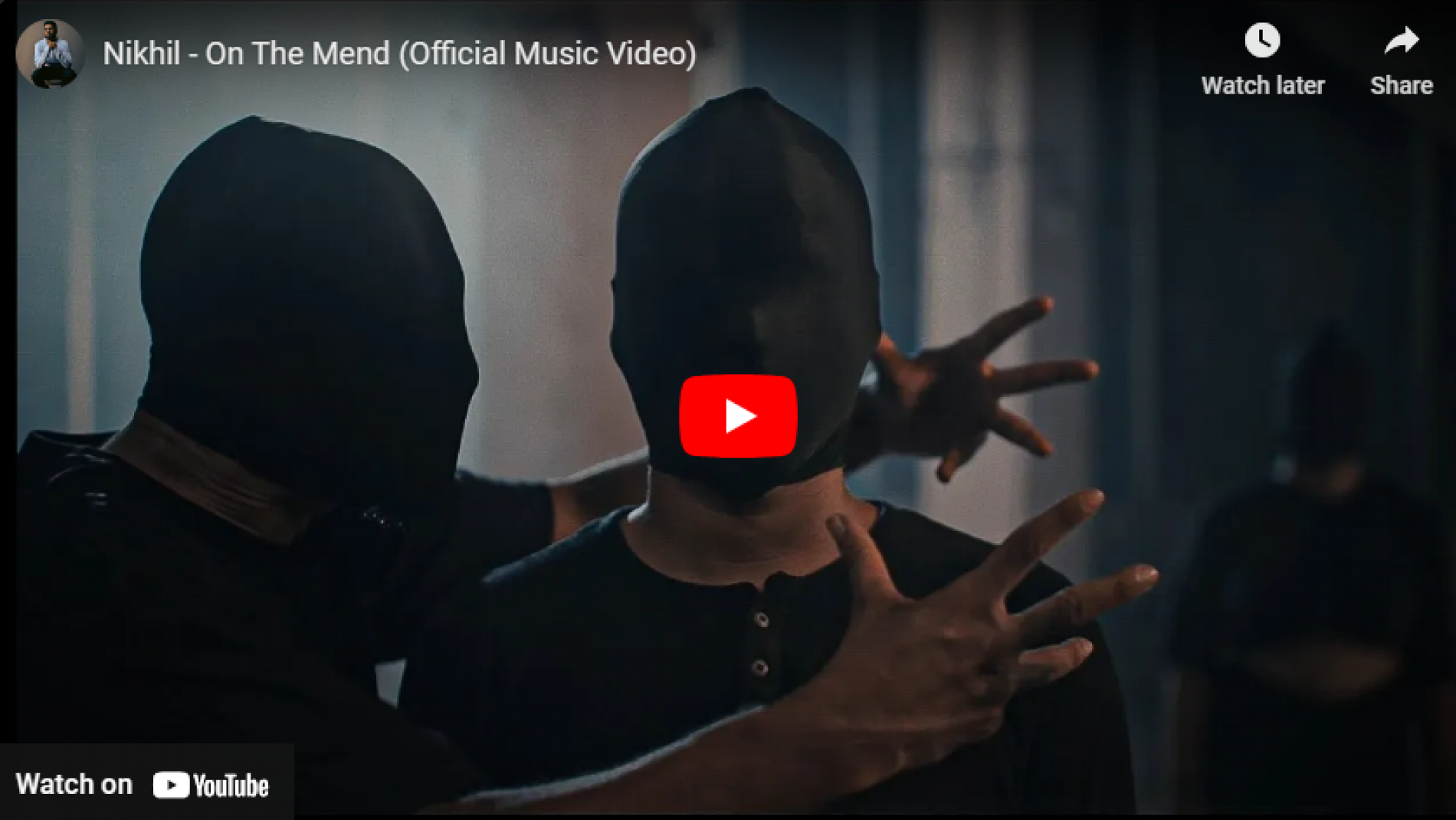 New Music : Nikhil – On The Mend (Official Music Video)