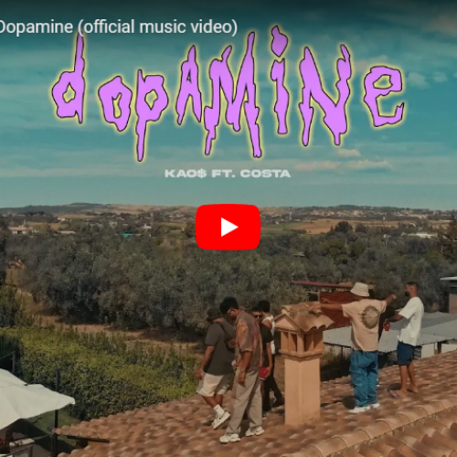 New Music : Kao$ X Costa – Dopamine (official music video)