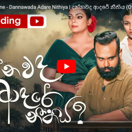 New Music : Mihindu Ariyaratne – Dannawada Adare Nithiya | දන්නවද ආදරේ නීතිය (Official Music Video)