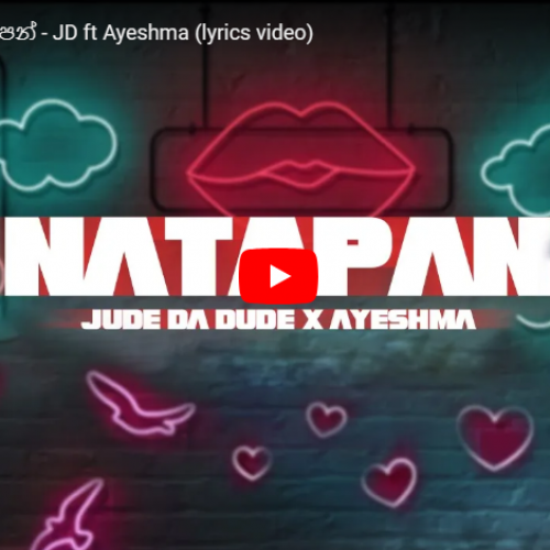 New Music : NATAPAN | නටපන් – JD ft Ayeshma (lyrics video)