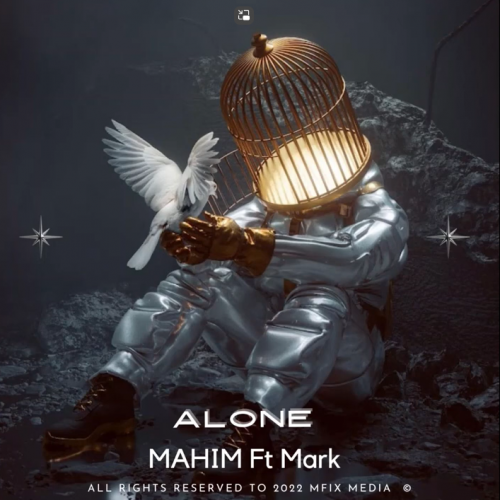 New Music : Mahim – Alone Feat. Mark