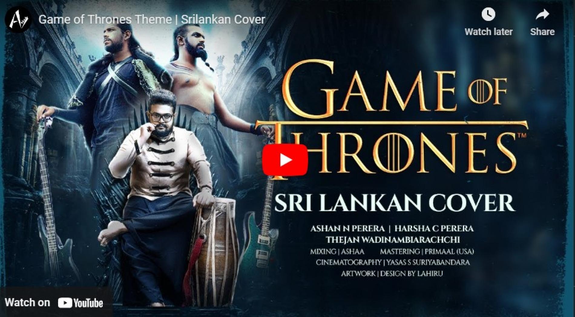 New Music : Game of Thrones Theme | Srilankan Cover