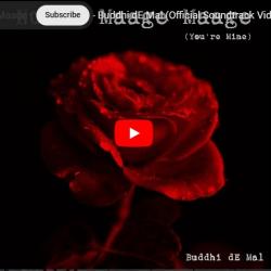 New Music : Numba Maage Maage (You’re Mine) – Buddhi dE Mal (Official Soundtrack Video)